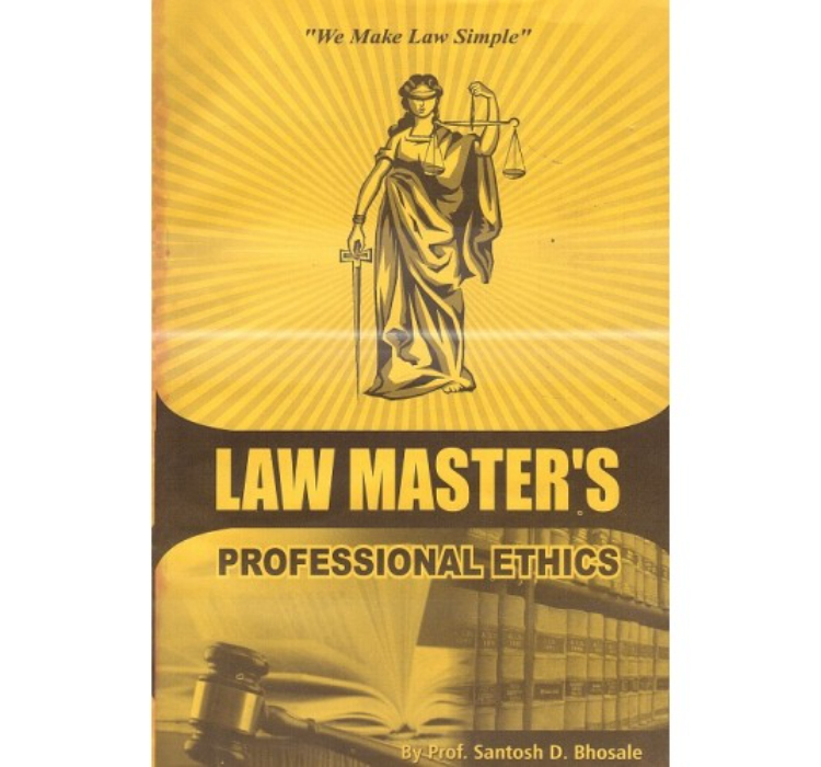 Law Master's Professional Ethics for LL.B By Prof. Santosh D. Bhosale