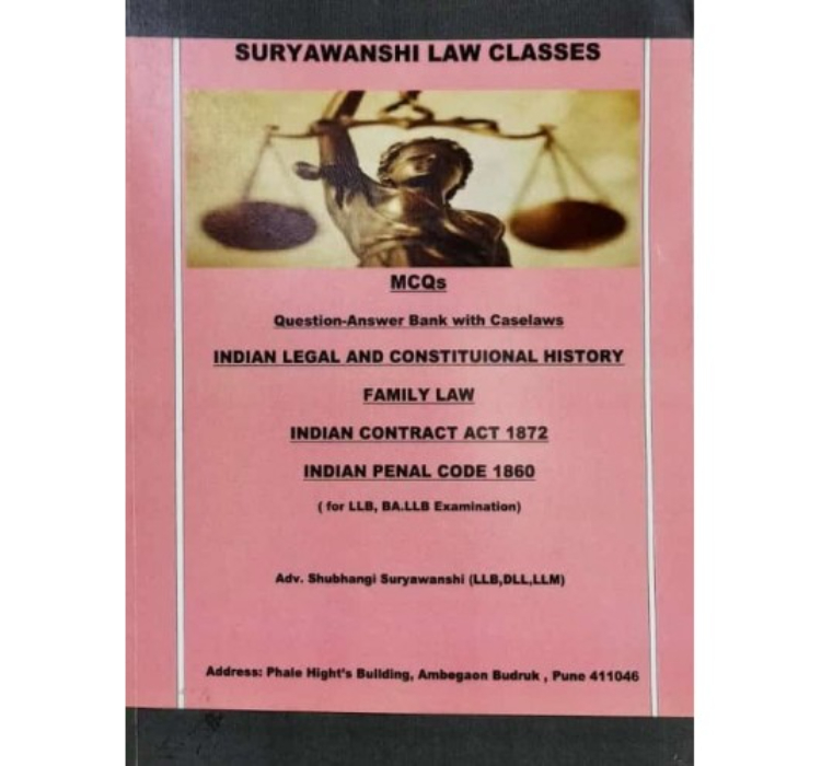 Suryawanshi Law Classes MCQs & Question Answer Bank on Indian Legal & Constitutional History, Family Law, Indian Contract Act 1872 & Indian Penal Code 1860 for BALLB & LL.B Exam by Adv. Shubhangi Suryavanshi