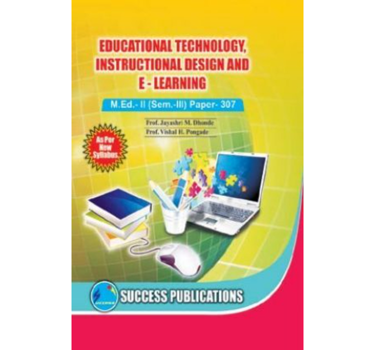 Educational Technologies Instructional Design And E - Learning