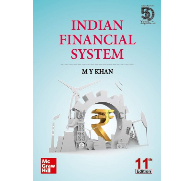 Indian Financial System an Financial System   by M Y Khan