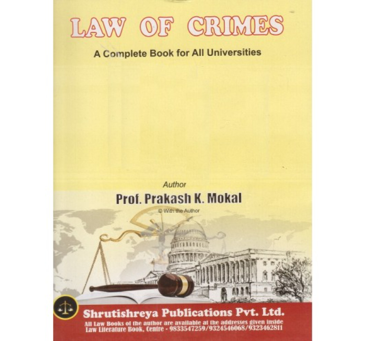 Shrutishreya Publication's Law of Crimes [IPC] for BA.LL.B & LL.B By Prof. Prakash K. Mokal | Indian Penal Code