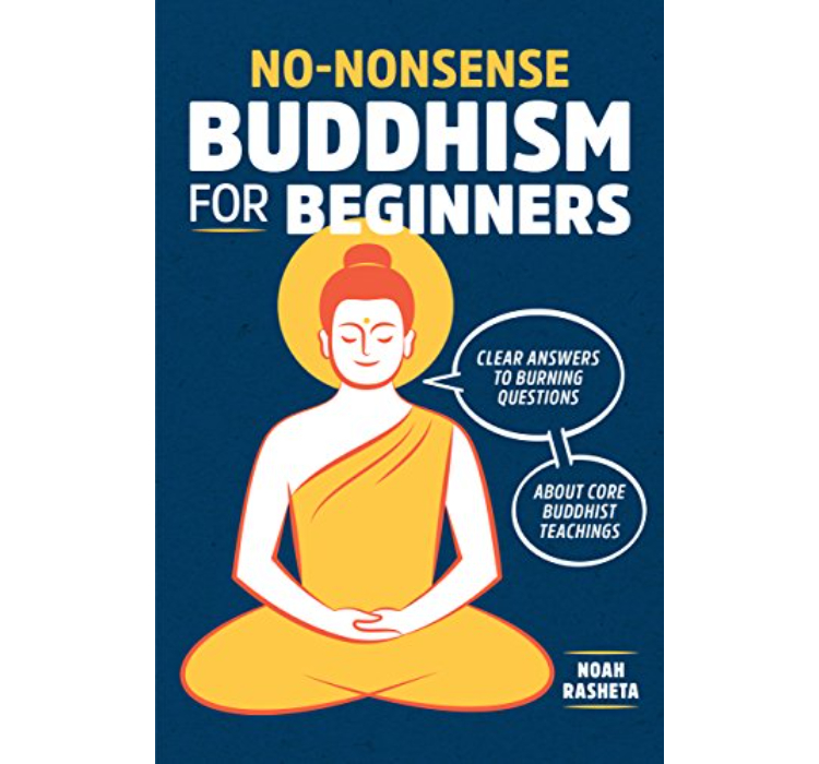 No-Nonsense Buddhism for Beginners