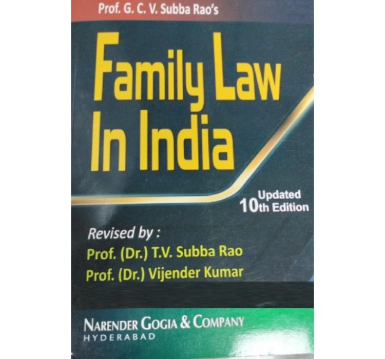 Prof. G.C.V. Subba Rao's Family Law in India by Narender Gogia & Company