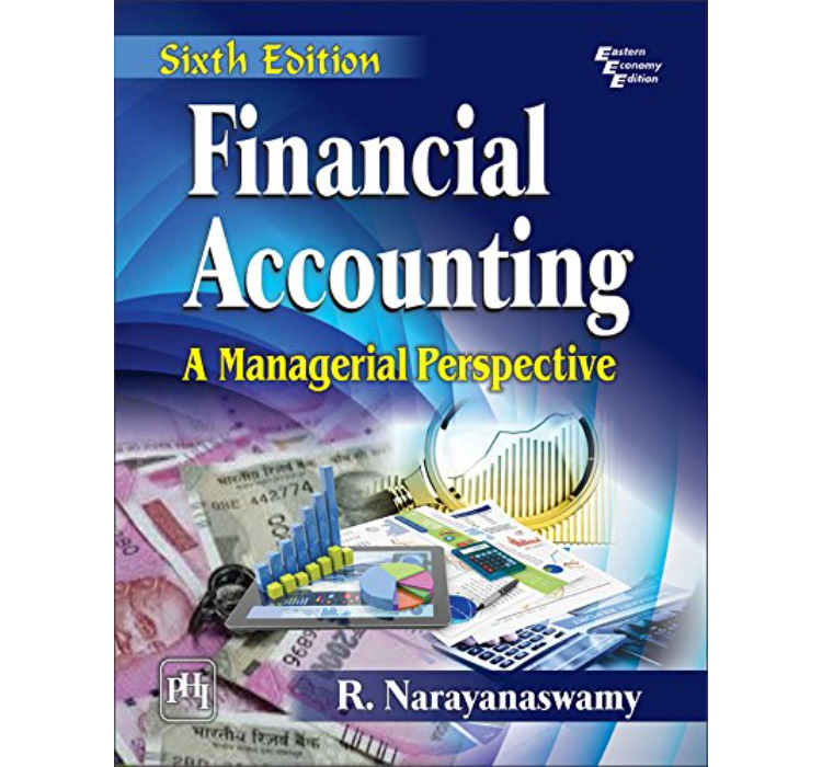 Financial Accounting: A Managerial Perspective by Narayanaswamy