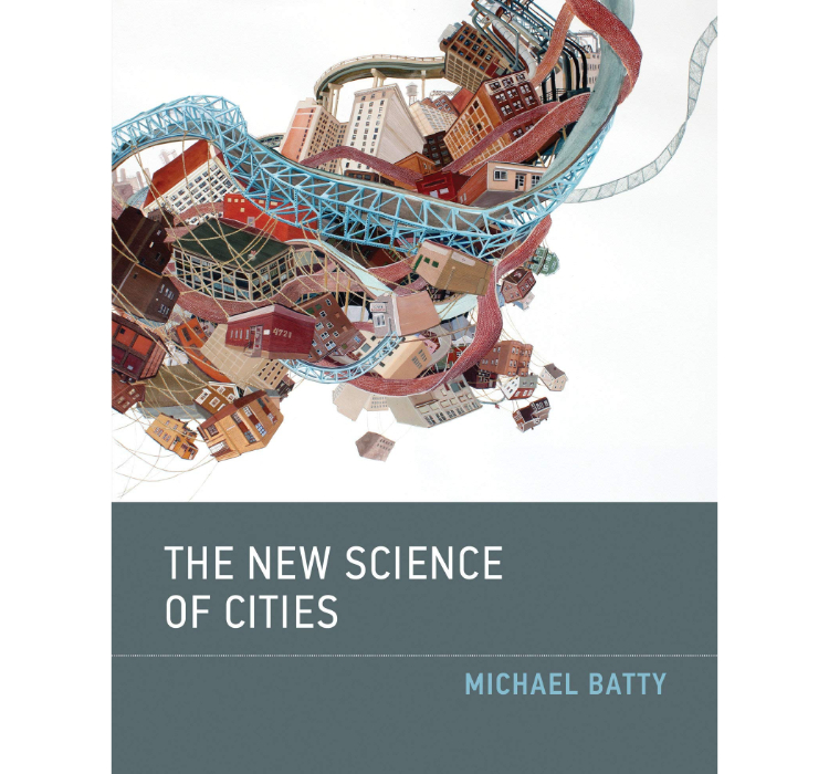 The New Science of Cities / Michael Batty