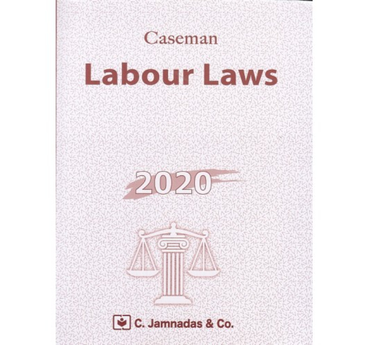 Jhabvala Law Series: Labour Laws by Caseman by C. Jamnadas & Co.