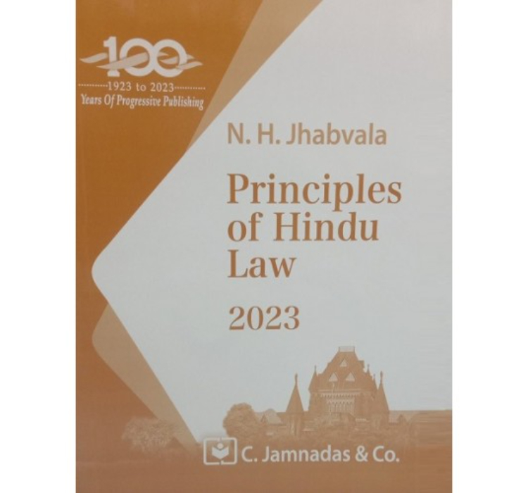 Jhabvala Law Series's Principles of Hindu Law for BA. LL.B & LL.B by Noshirvan H. Jhabvala, C. Jamnadas & Co. [Edn. 2023]