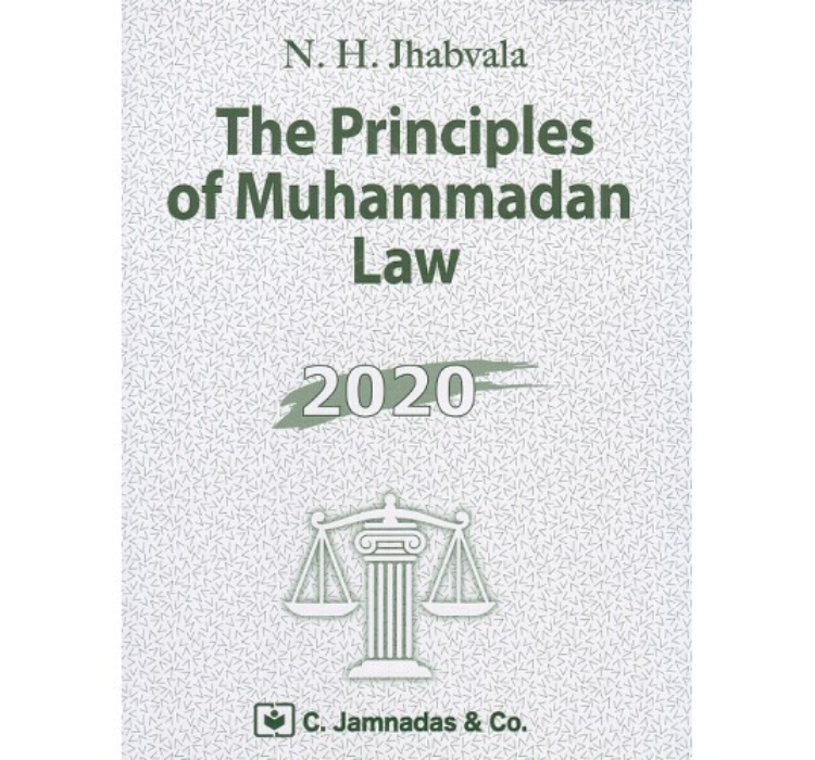 Jhabvala Law Series: Principles of Muhammadan Law for B.S.L & LL.B by Noshirvan H. Jhabvala - C. Jamnadas & Co.