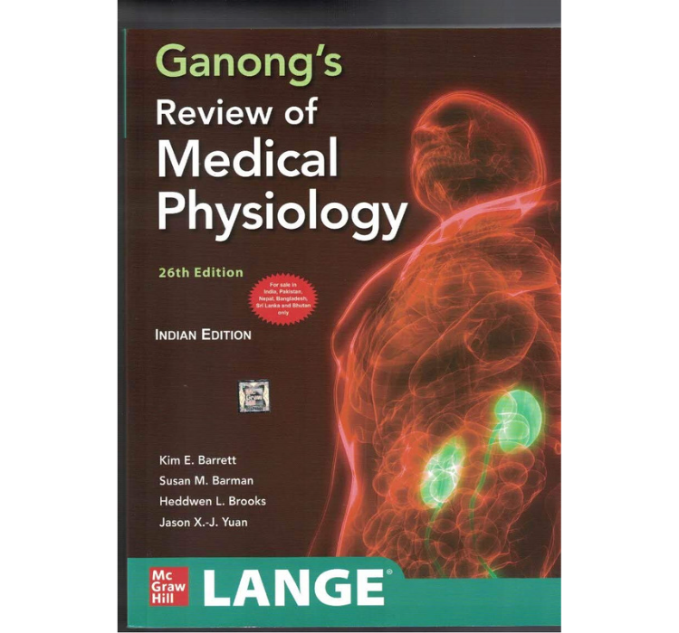 Ganong'S Review Of Medical Physiology, Twenty Sixth Edition