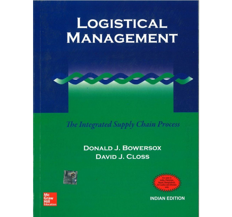 Logistical Management The Integrated Supply Chain Process by Donald Bowersox