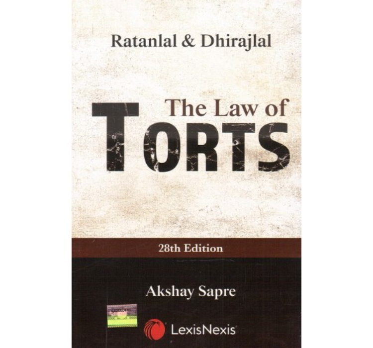 Ratanlal & Dhirajlal's Law of Torts by G. P. Singh, Akshay Sapre | Lexisnexis