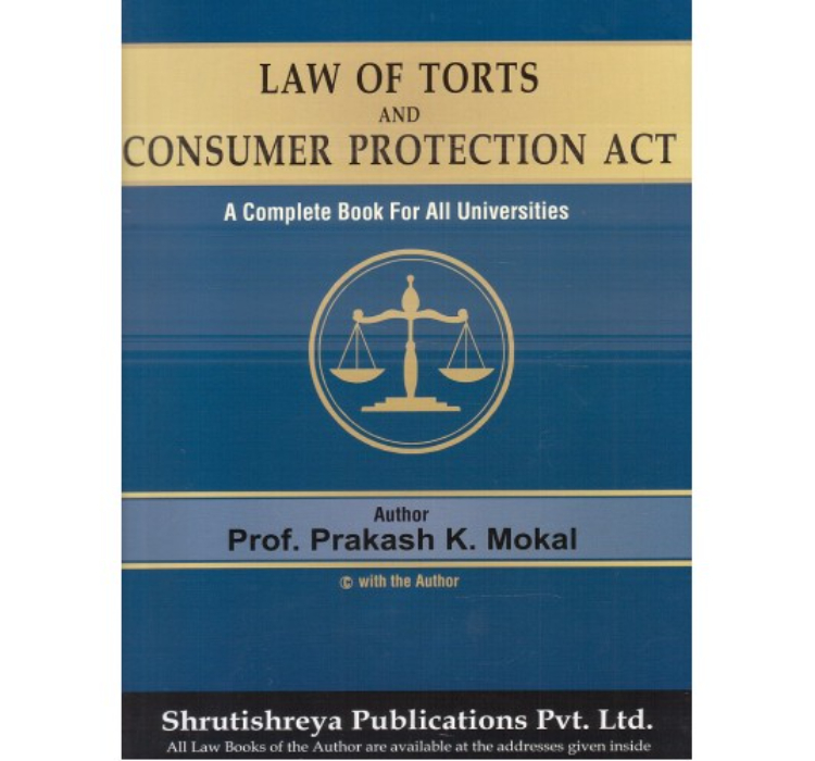 Shrutishreya Publication's Law of Torts and Consumer Protection Act for BA LL.B & LL.B By Prof. Prakash K. Mokal